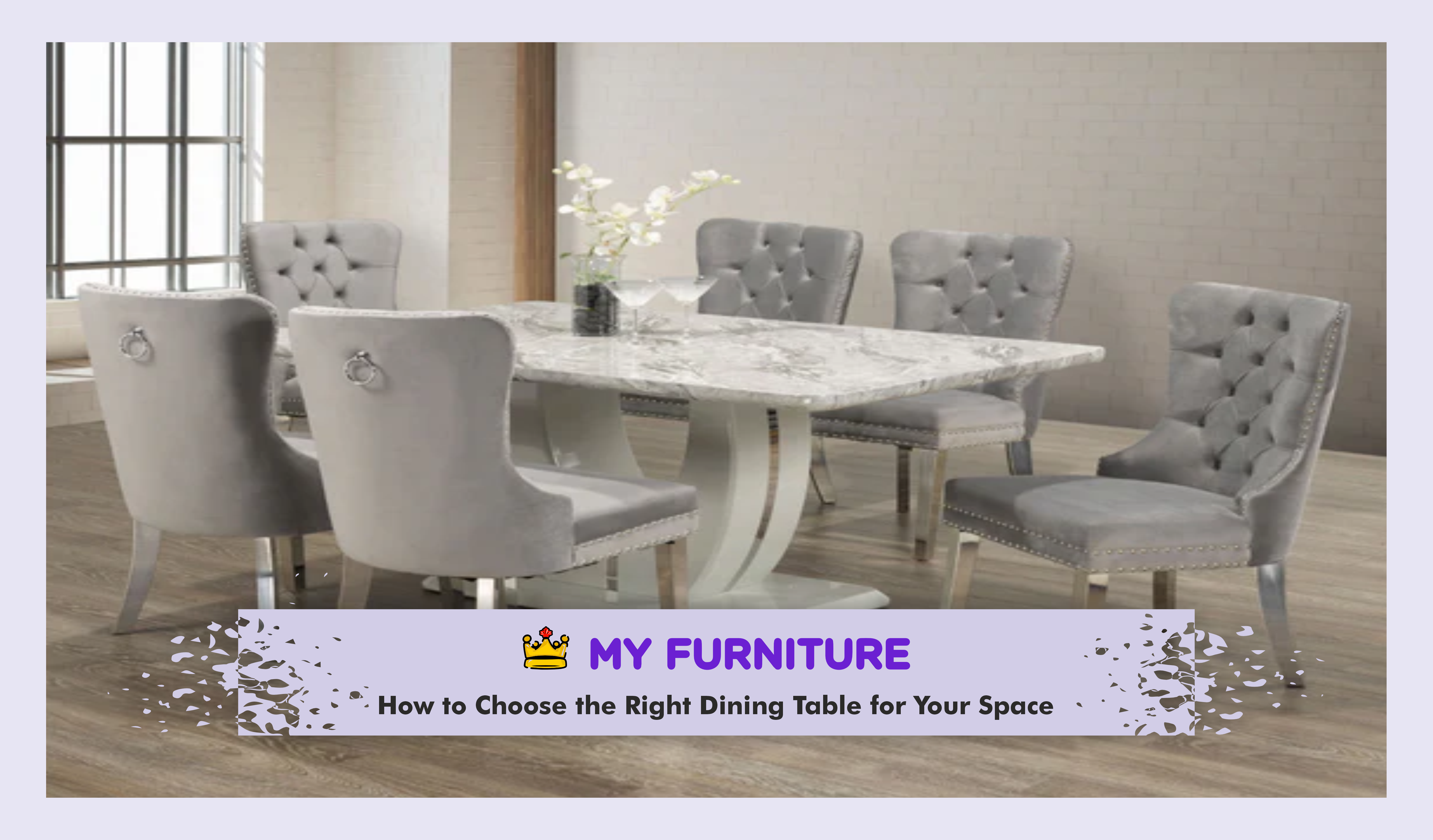 How to Choose the Right Dining Table for Your Space