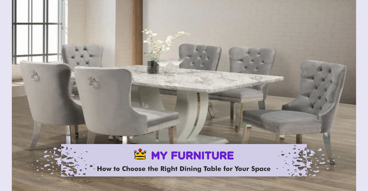 Choose the Right Dining Table: Expert Tips & Guide – My Furniture