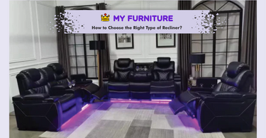 How to Choose the Right Type of Recliner?