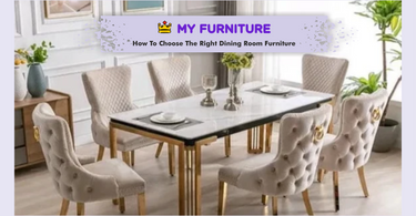 How to choose the right dining room furniture