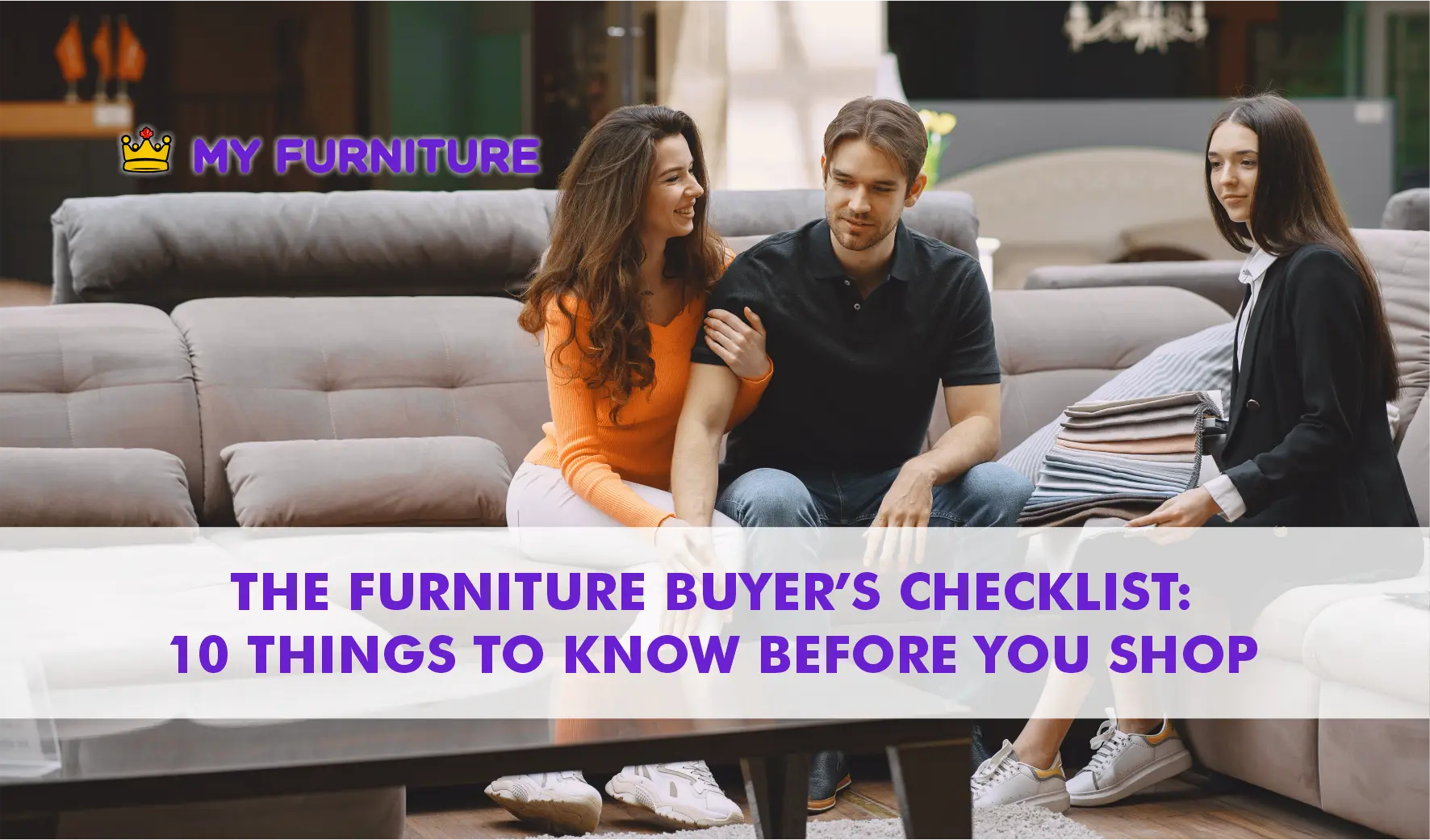 The Furniture Buyer’s Checklist: 10 Things to Know Before You Shop