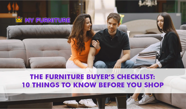 The Furniture Buyer’s Checklist: 10 Things to Know Before You Shop