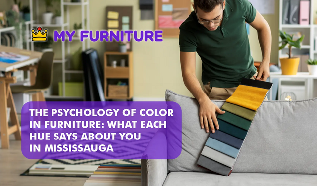 The Psychology of Color in Furniture: What Each Hue Says About You in Mississauga
