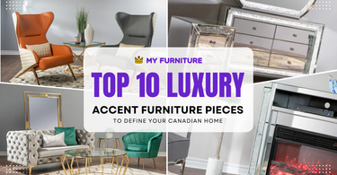 Top 10 Luxury Accent Furniture Pieces to Define Your Canadian Home
