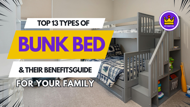 Top 13 Types of Bunk Beds & Their Benefits for Your Family