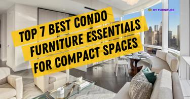 Top 7 Best Condo Furniture Essentials for Compact Spaces (2025 Guide)
